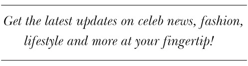 Subscribe to South India’s leading Women’s Lifestyle Magazine. Get the latest updates on celeb news, fashion, lifestyle and more at your doorstep!