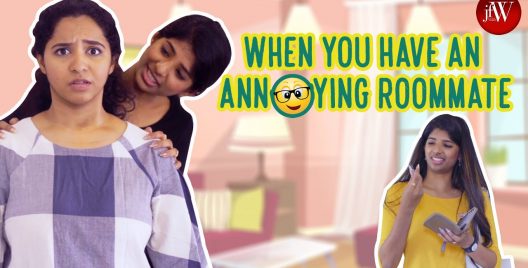 How It Feels To Have An Annoying Roommate!