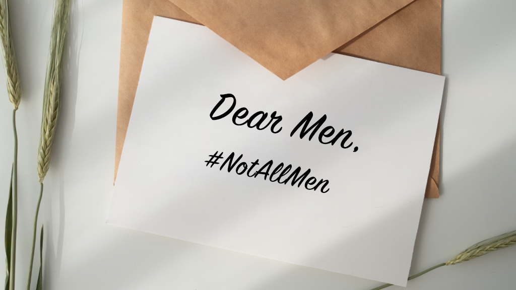 dear-men-not-all-men